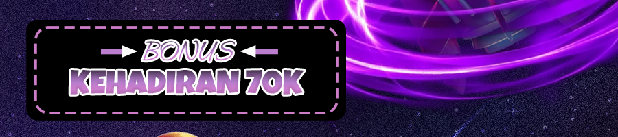BONUS KEHADIRAN 70K